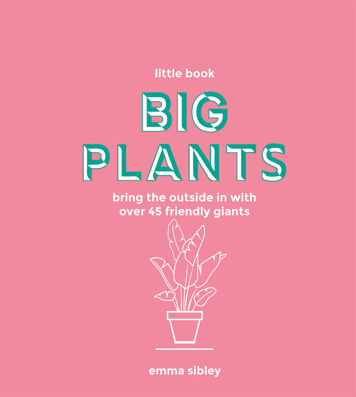 Hardie Grant -  The Little Book, Big Plants